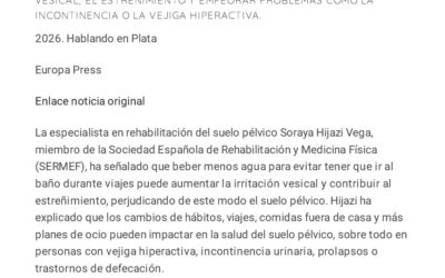 Beber menos agua en vacaciones para evitar ir al baño puede perjudicar tu suelo pélvico